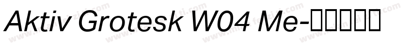 Aktiv Grotesk W04 Me字体转换